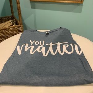 You Matter Long Sleeve
